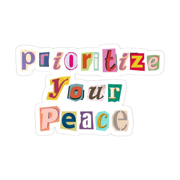 Sticker Prioritize Your Peace