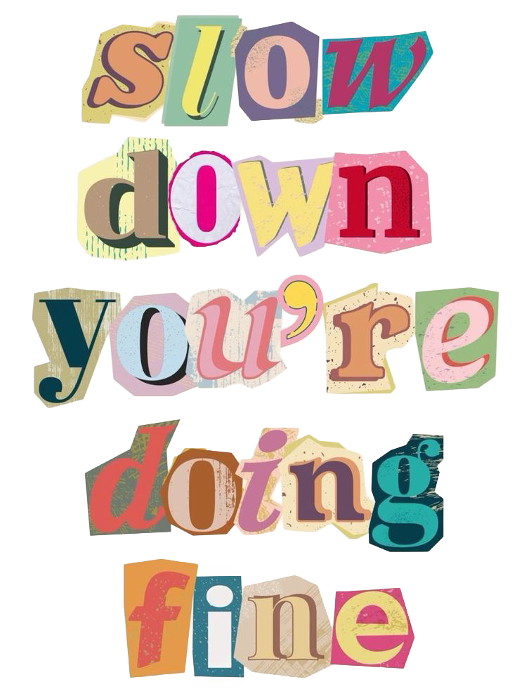 Sticker Slow Down You're Doing Fine