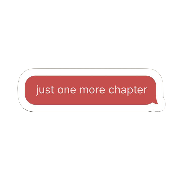 Sticker Just One More Chapter