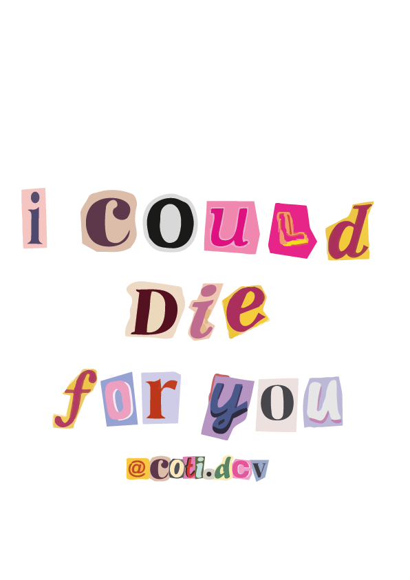 Sticker I Could Die For You