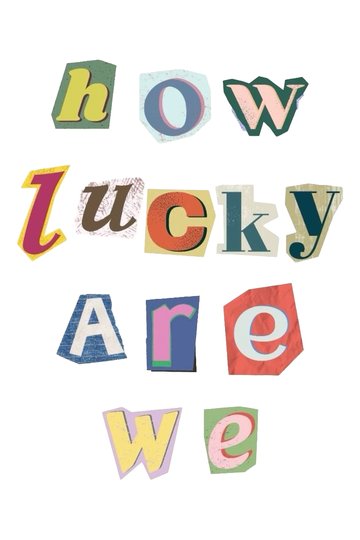 Sticker How Lucky Are We