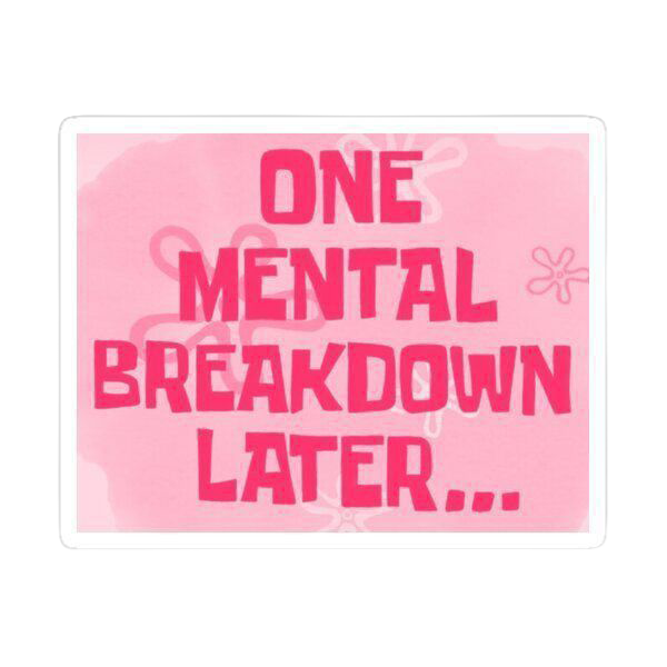 Sticker One Menta Breakdown Later