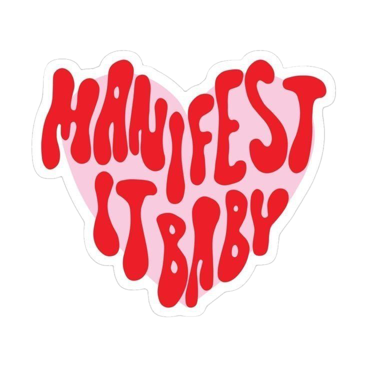 Sticker Manifest It Baby