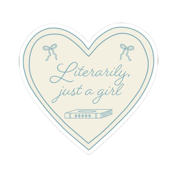 Sticker Literarily, Just a Girl