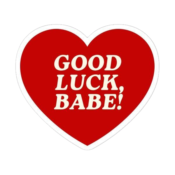 Sticker Good Luck Babe!